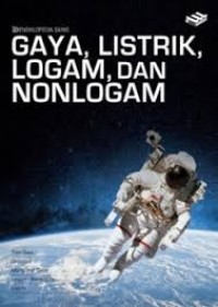 Image of Ensiklopedia Sains : Gaya, Listrik, Logam dan Nonlogam
