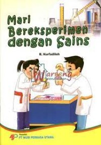 Image of Mari Bereksperimen dengan Sains