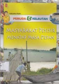 Image of Masyarakat Pesisir Menatap Masa Depan
