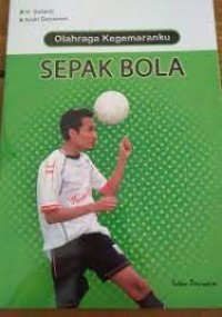 Image of Olahraga Kegemaranku Sepak Bola