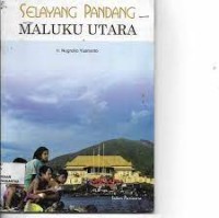 Image of Selayang Pandang Maluku Utara