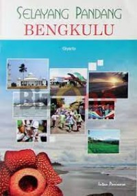 Image of Selayang Pandang Bengkulu