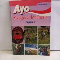 Image of Ayo Mengenal Indonesia Papua 1