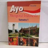 Image of Ayo Mengenal Indonesia Sumatra 1