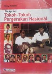 Image of Mengenal Tokoh- Tokoh Pergerakan Nasional