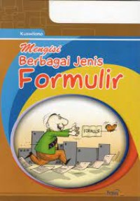 Image of Mengisi Berbagai Jenis Formulir