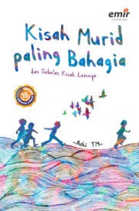 Image of Kisah Murid Paling Bahagia dan Sebelas Kisah Lainnya