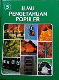 Image of Ilmu Pengetahuan Populer ( Ilmu Fisika Biologi Umum ) 5