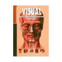 Image of Visual Ilmu Pengetahuan Populer : Mengenal Tubuh Manusia