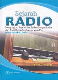 Image of Sejarah Radio ( Mengungkap Sejarah dan Perkembangan Radio dari Awal diciptakan hingga Masa Kini )