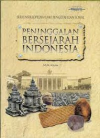 Image of Seri Ensiklopedia Ilmu Pengetahuan Sosial : Peninggalan Bersejarah Indonesia