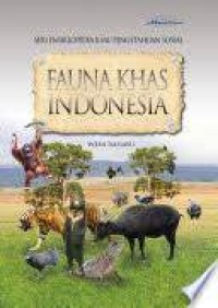 Image of Seri Ensiklopedia Ilmu Pengetahuan Sosial : Fauna Khas Indonesia