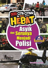 Image of Asyik dan Serunya Menjadi Polisi