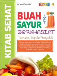 Image of Buah dan Sayur Berkhasiat Tumpas Segala Penyakit