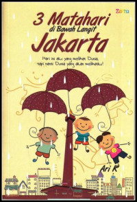 Image of 3 Matahari Di Bawah langit Jakarta