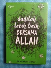 Image of Jadilah Lebih Baik Bersama Allah