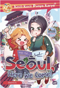 Image of Kecil - Kecil Punya Karya: Seoul Here We Come