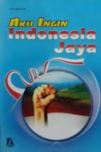 Image of Aku Ingin Indonesia Jaya